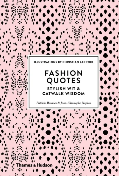 Fashion Quotes Stylish Wit - Patrick Mauries - 1