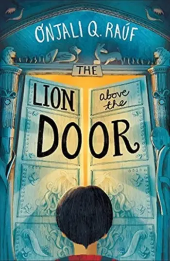 Lion Above The Door - Onjali Q. Rauf
