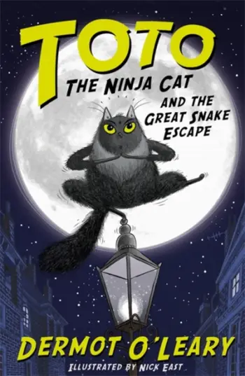 Toto The Ninja Cat Great Snake Escape - Dermot O Leary