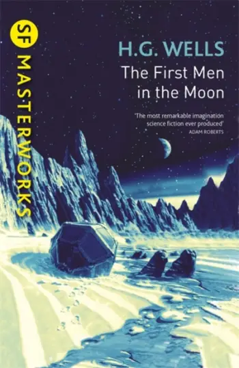 The First Men In The Moon - H.G. Wells