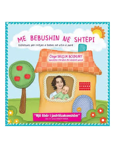 Me Bebushin Ne Shtepi - Ozge Selcuk Bozkurt - 1