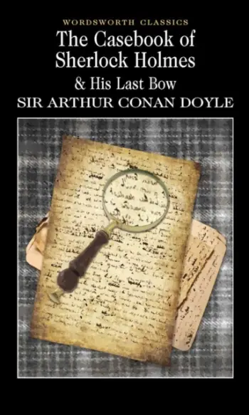 Case Book Of Sherlock Holmes - Sir Arthur Conan Doyle