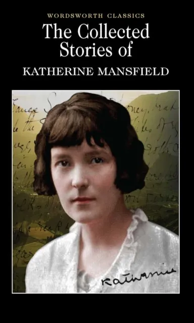 Collected Stories Of Katheri - Katherine Mansfield - 1