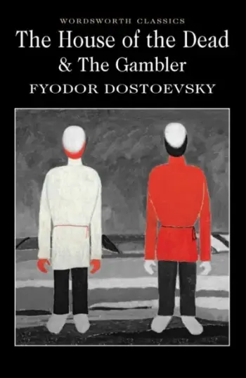 Gambler/house Of The Dead - Fyodor Dostoevsky