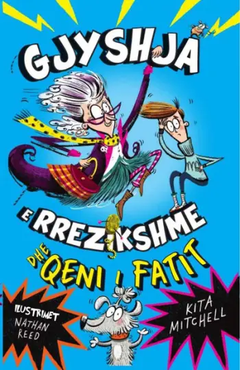 Gjyshja E Rrezikshme Dhe Qeni I Fatit.... - Kita Mitchell