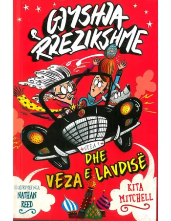 Gjyshja E Rrezikshme Dhe Veza E Lavdise - Kita Mitchell
