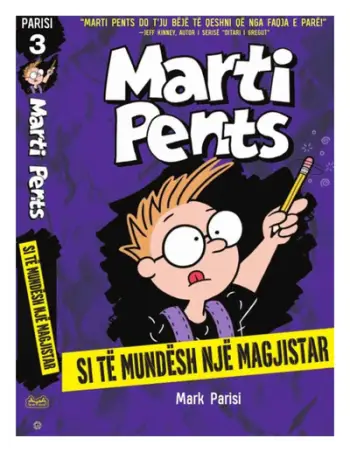 Marty Pants 3 : Si Te Mundesh Nje Magjistar - Mark Parisi