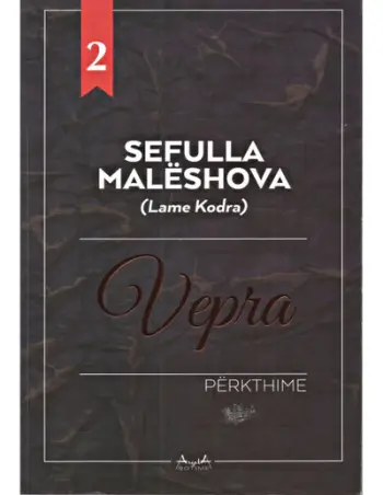 Vepra 2 Perkthime - Sefulla Maleshova (Lame Kodra)