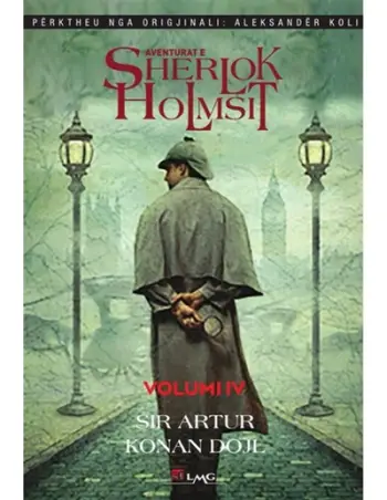 Aventurat E Sherlok Holmsit 4 - Artur Konan Dojl