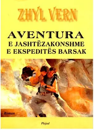 Aventura E Jashtezakonshme E Eksperdites Barsak - Zhyl Vern