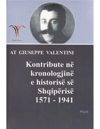 Kontribute Ne Kronologjine E Historise Se Shqiperise - Zef Valentini