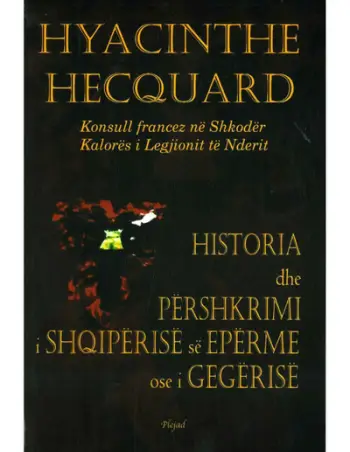 Historia Dhe Pershkrimi I Shqiperise Se Eperme Ose I Gegerise - Luigj Hekard