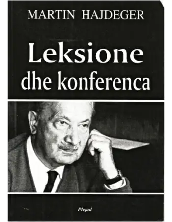 Leksione Dhe Konferenca - Martin Heidegger