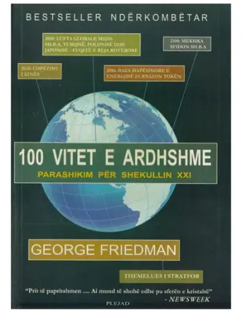 100 Vitet E Ardhshme - George Friedman