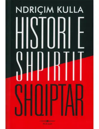 Histori E Shpirtit Shqiptar - Ndricim Kulla