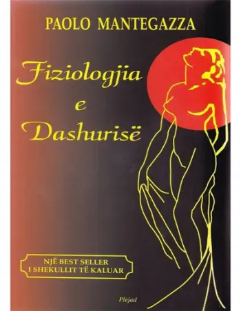 Fiziologjia E Dashurise - Paolo Mantegazza