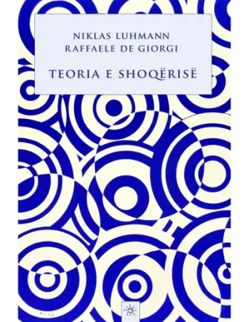 Teoria E Shoqerise - Niklas Luhman