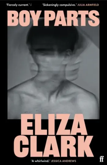 Boy Parts - Eliza Clark