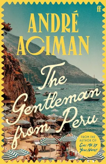 Gentleman From Peru - Andre Aciman
