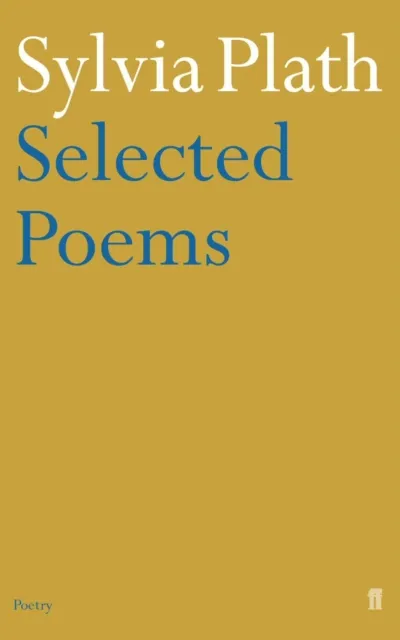 Selected Poems Of Plath - Sylvia Plath - 1