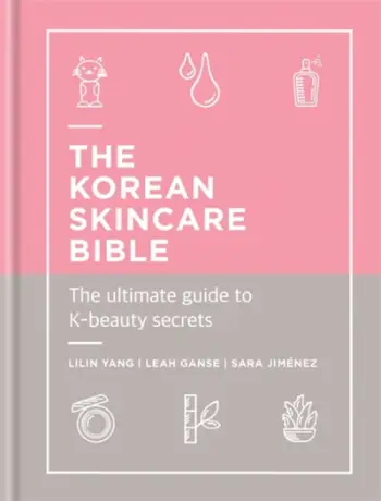 Korean Skincare Bible - Lilin Yang
