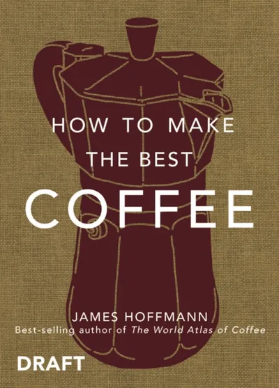 How To Make The Best Coffee At Home - James Hoffmann - 1