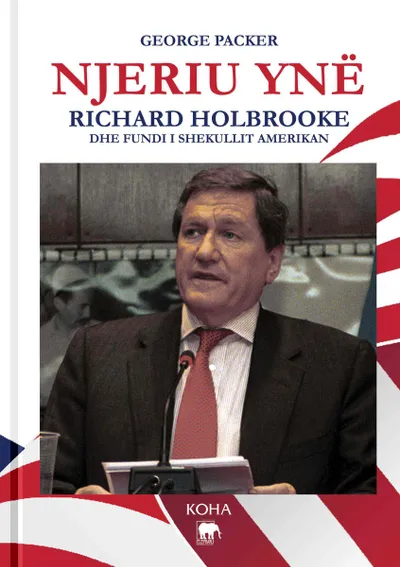 Njeriu Yne Richard Holbrooke - George Packer - 1