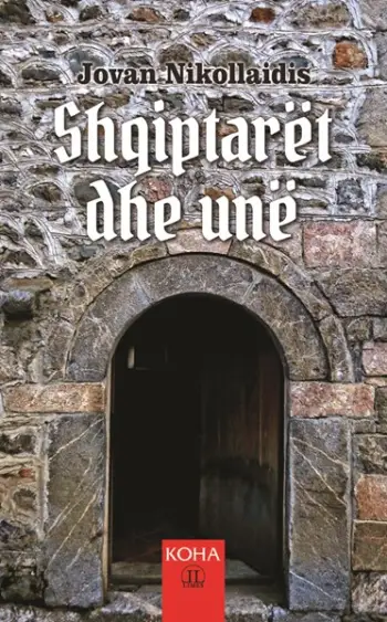 Shqiptaret Dhe Une - Jovan Nikollaides