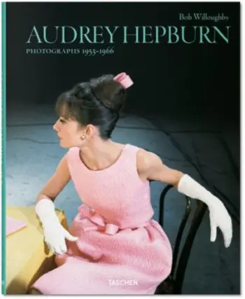 Bob Willoughby Audrey Hepburn Photographs 1953-1966 - Bob Willoughby