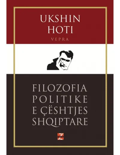 Filozofia Politike E Ceshtjes Shqiptare - Ukshin Hoti - 1