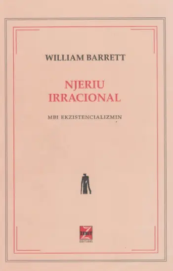 Njeriu Irracional - William Barret