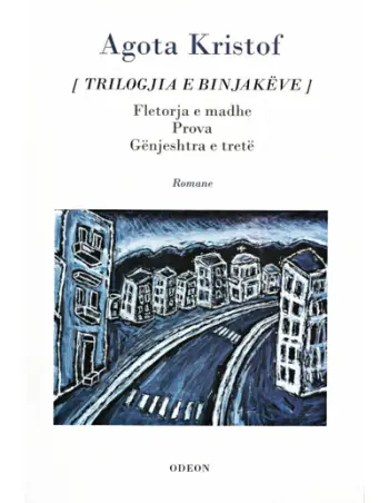 Trilogjia E Binjakeve - Agota Kristof