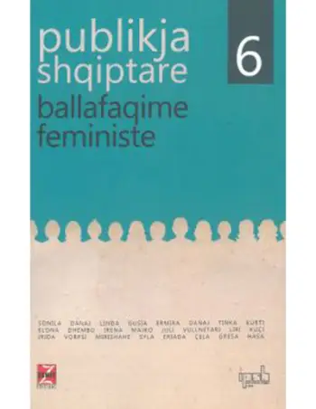 Publikja Shqiptare 6 Ballafaqime Feministe - Grup Autoresh