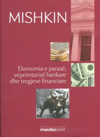 Ekonomia E Parase Veprimtarise Bankare Dhe Tregjet - Mishkin