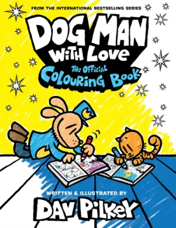 Dog Man With Love/official Colouring Bk - Dav Pilkey