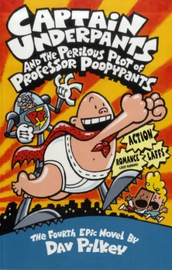 Captain Underpants And The Perilous Plot Of Professor Poopypant - Dav Pilkey