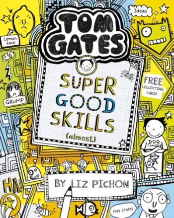 Tom Gates 10 Super Good Skills - Liz Pichon