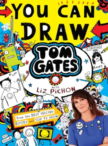 Draw Like Tom Gates With Liz Pichon - Liz Pichon
