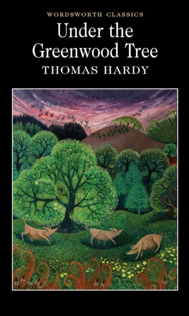 Under The Greenwood Tree - Thomas Hardy - 1