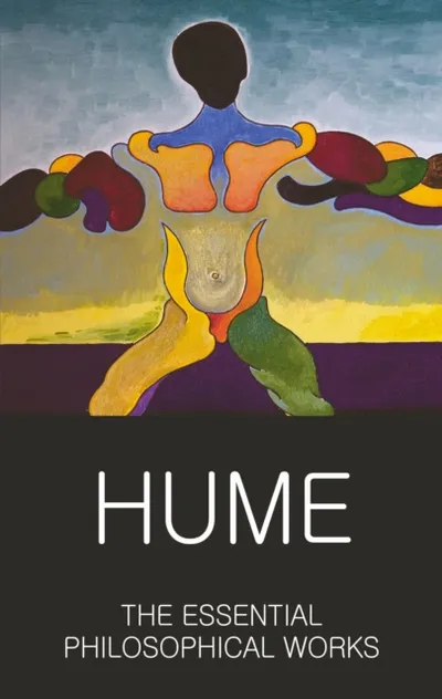The Essential Philosophical Works - David Hume - 1