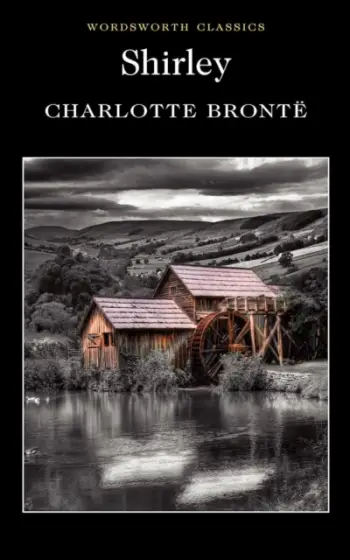 Shirley - Charlotte Bronte