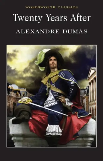 Twenty Years After - Alexandre Dumas