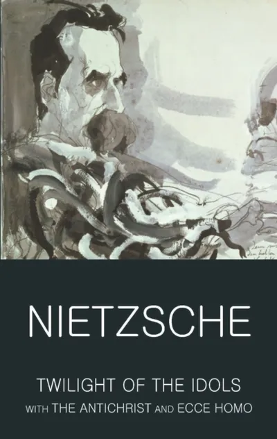 Twilight Of The Idols - Friedrich Nietzsche - 1