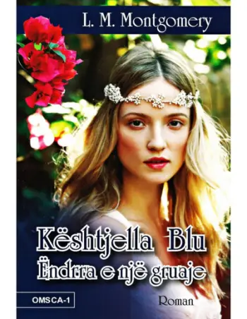 Keshtjella Blu Endrra E Nje Gruaje - L. M. Montgomery