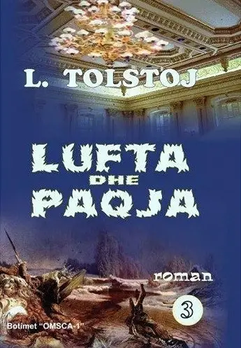 Lufta Dhe Paqja 3 - Leo Tolstoy