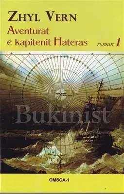 Aventurat E Kapitenit Hateras, Vellimi I Pare - Jules Verne