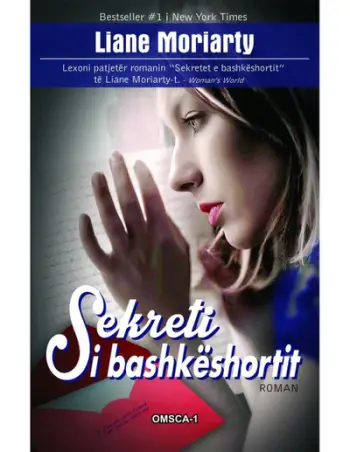 Sekreti I Bashkeshortit - Liane Moriarty