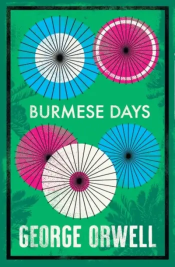 Burmese Days - George Orwell