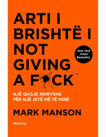 Arti I Brishte I Not Giving A Fuck - Mark Manson