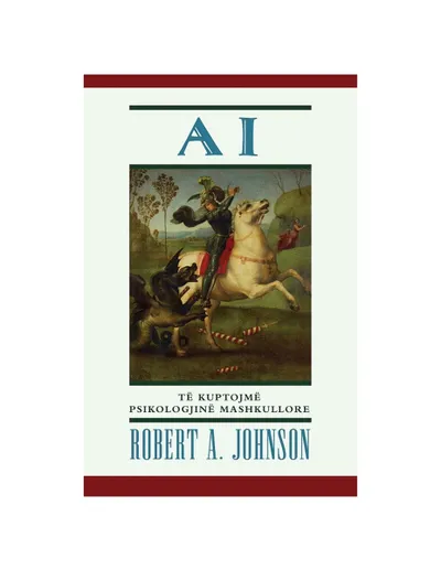 Ai Te Kuptojme Psikologjine Mashkullore - Johnson Robert A - 1